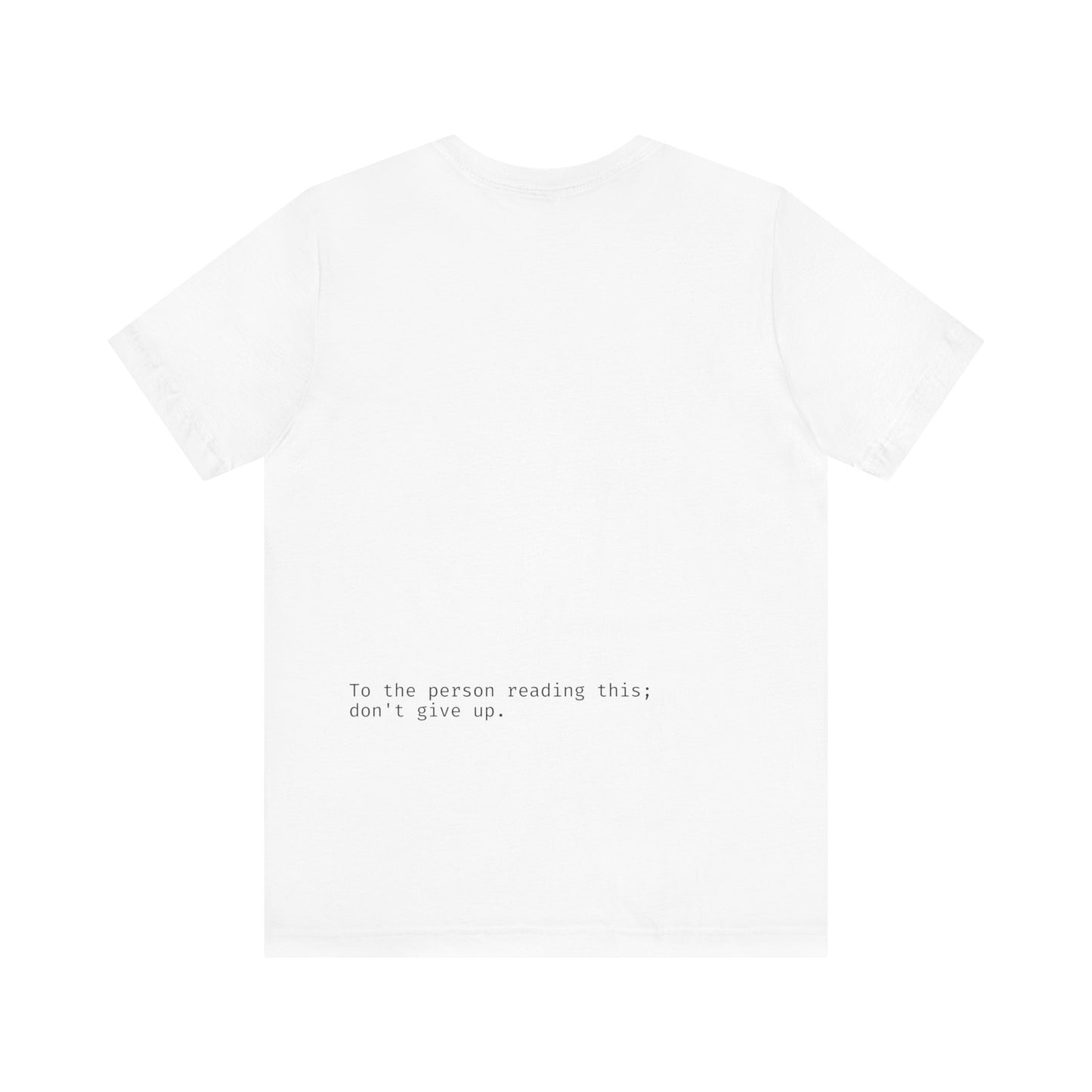 "To the person reading this; don't give up" Seek the Horizon Cotton Short-Sleeve T-Shirt Men's Mental Health Month