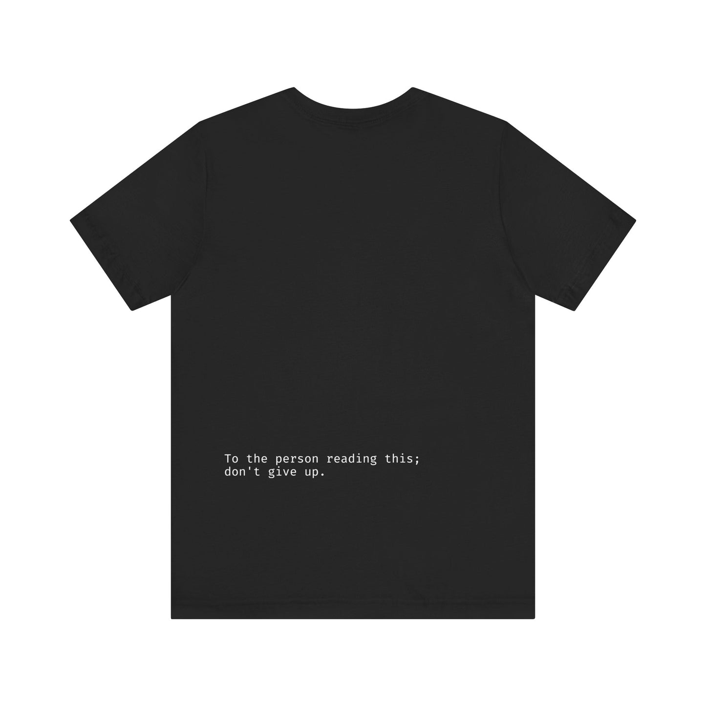 "To the person reading this; don't give up" Seek the Horizon Cotton Short-Sleeve T-Shirt Men's Mental Health Month