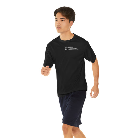 'Be Curious. Not Judgemental.' Men's Performance Athletic Short-Sleeve T-Shirt