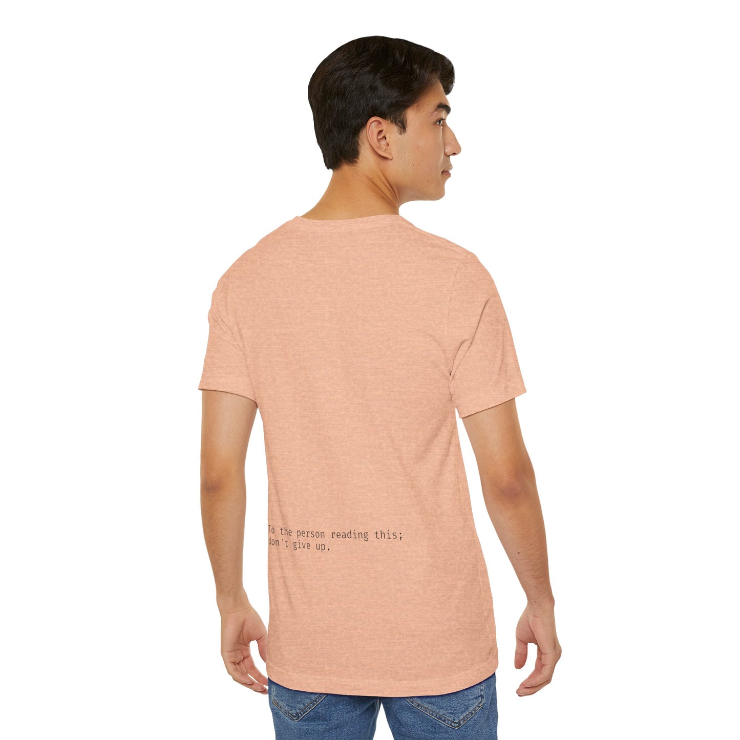"To the person reading this; don't give up" Seek the Horizon Cotton Short-Sleeve T-Shirt Men's Mental Health Month