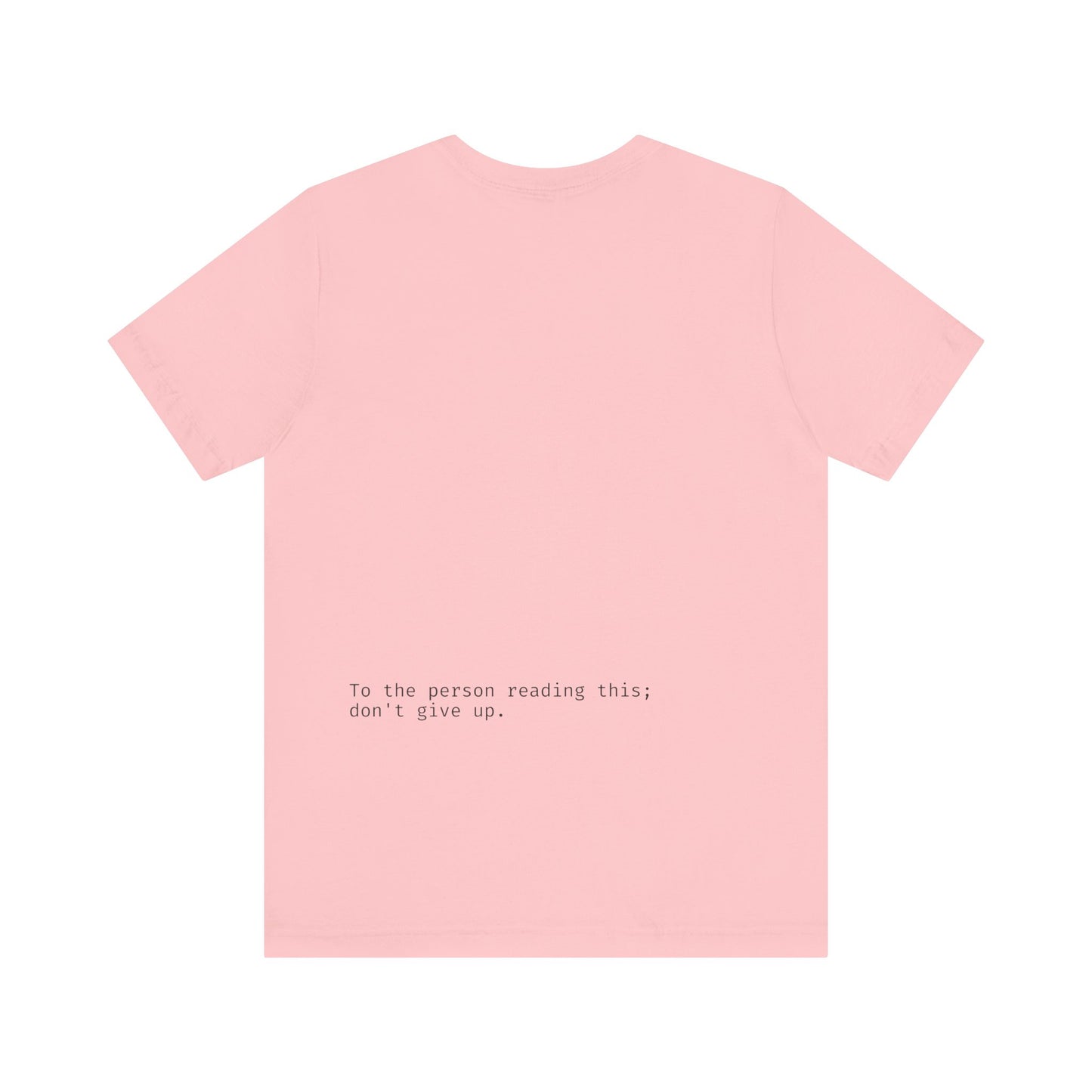 "To the person reading this; don't give up" Seek the Horizon Cotton Short-Sleeve T-Shirt Men's Mental Health Month