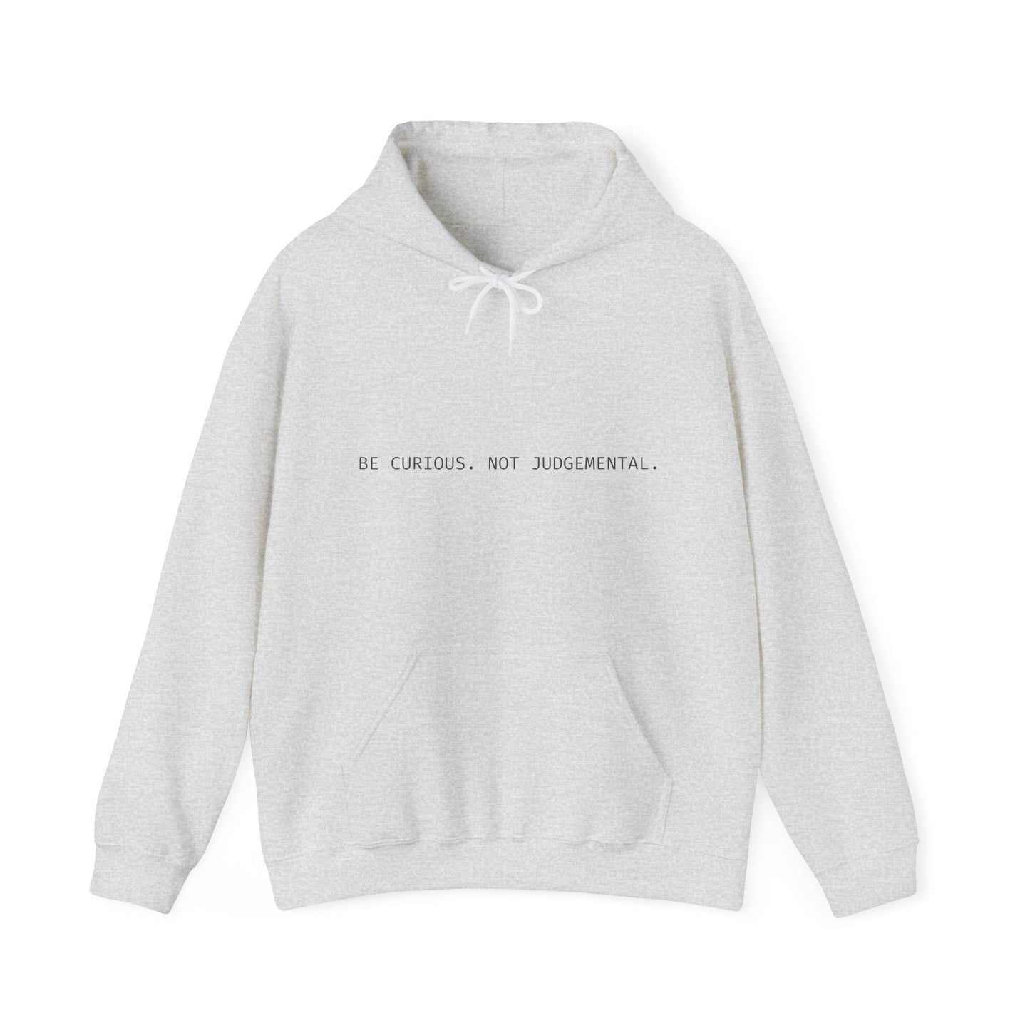 'Be Curious. Not Judgemental.' Unisex Heavy Blend™ Hoodie