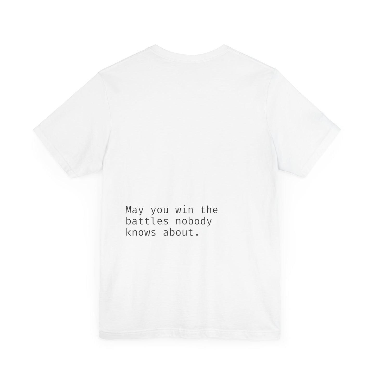 "May you win the battles nobody knows about." May Mental Health Awareness Month Unisex Cotton Soft Short-Sleeved T-Shirt